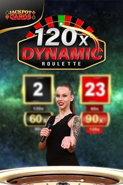 120x Dynamic Roulette